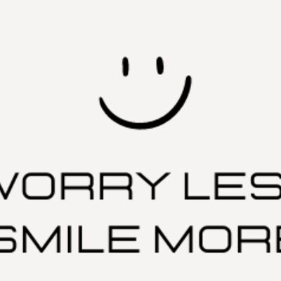 Worry less smile more  Thumbnail